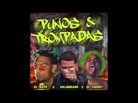 El Cherry Scom X El Napo X Solombiano "Puños Y Trompadas