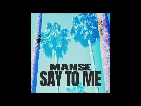 Manse - Say To Me [Progressive House]