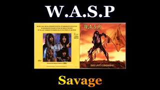 W.A.S.P. - Savage - Lyrics - Tradução pt-BR