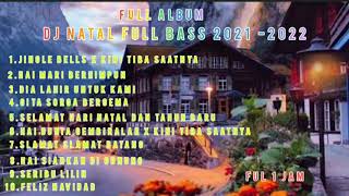 Download lagu FULL ALBUM -DJ REMIX NATAL FULL BASS TERBARU 2021 mp3