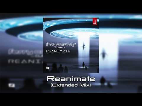 Ferry Corsten - Reanimate (feat. Clairity Extended Mix)