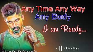 Any Time Any Way  Any Body I am Ready  Allu Arjun 