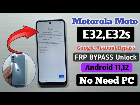 Motorola E32/E32S FRP Bypass | Moto Google Account Unlock Without Pc | Android 11 new update