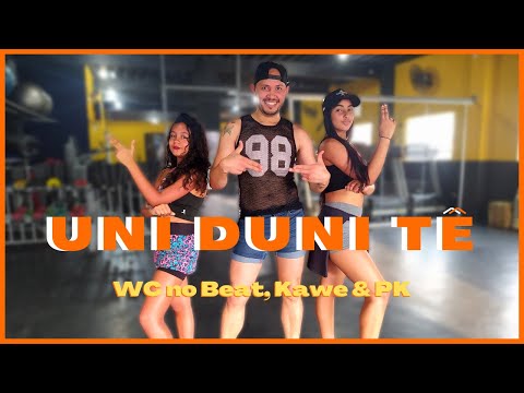 Uni Duni Tê - WC no Beat, Kawe & PK (Coreografia)