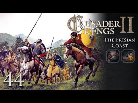 Crusader Kings 2: The Frisian Coast Part 44 - Taking More Coastland