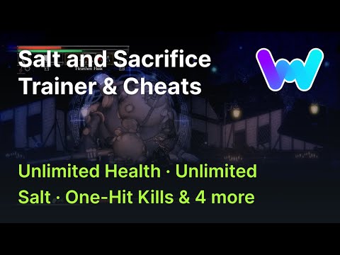 Salt and Sacrifice Trainer +7 Cheats (Unlimited Health, Unlimited Silver One-Hit Kills, & 4 More)