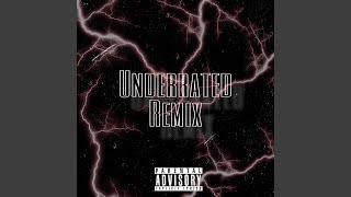 Underrated - Remix Music Video