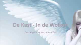 De Kast - In de Wolken Lyrics by JustLyrical4You
