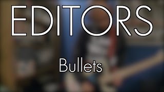 Editors - Bullets (Guitar Cover)