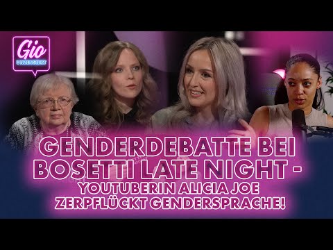 Genderdebatte bei Bosetti Late Night - Youtuberin Alicia Joe zerpflückt Gendersprache!