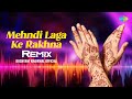 Mehndi Laga Ke Rakhna Remix Dushyant Khairwal Official Lata Mangeshkar Udit Narayan