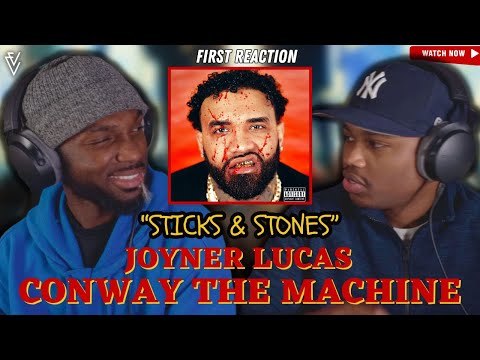 Joyner Lucas & Conway the Machine - Sticks & Stones | FIRST REACTION