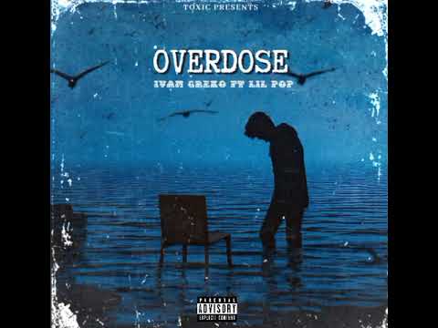 Ivan Greko Ft Lil Pop - Overdose 2 Edited By Toxic