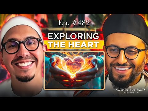 Exploring the Kingdom of the Heart || NBF 482 || Dr Shadee Elmasry