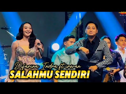 SALAHMU SENDIRI - IRWAN KRISDIYANTO FEAT DIFARINA INDRA - ADELLA LIVE BULAK RUKEM SEMAMPIR SURABAYA