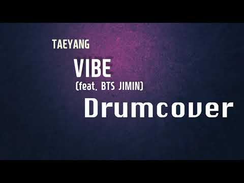 TAEYANG l VIBE l Drum Cover