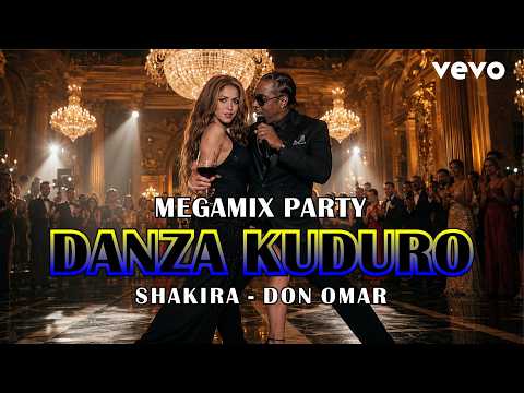 Shakira x Don Omar  | DANZA KUDURO ( REMIX 2026 ) LATIN EDM MEGAMIX PARTY