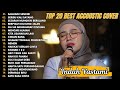 Indah Yastami Top 20 Best Akustik Terpopuler Salahmu Sendiri Indah Yastami Full Album