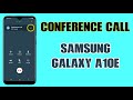 How to make Conference Call | Samsung Galaxy A10e