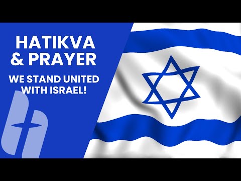 Hatikva Song and Pastors Prayer