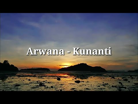 Arwana - Kunanti | Lyrics