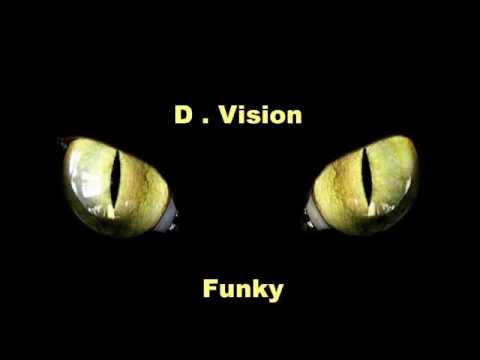 D- Vision - Funky (Mental Mix)