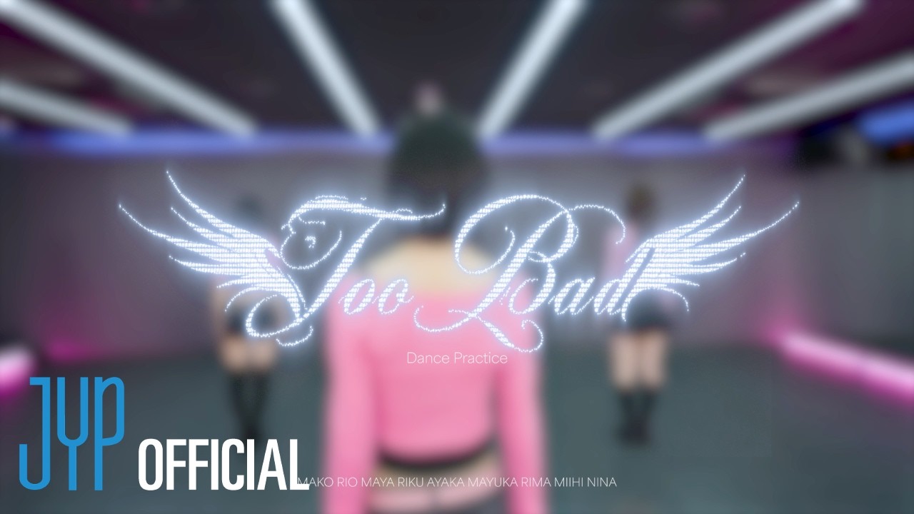 NiziU「Too Bad」Dance Practice