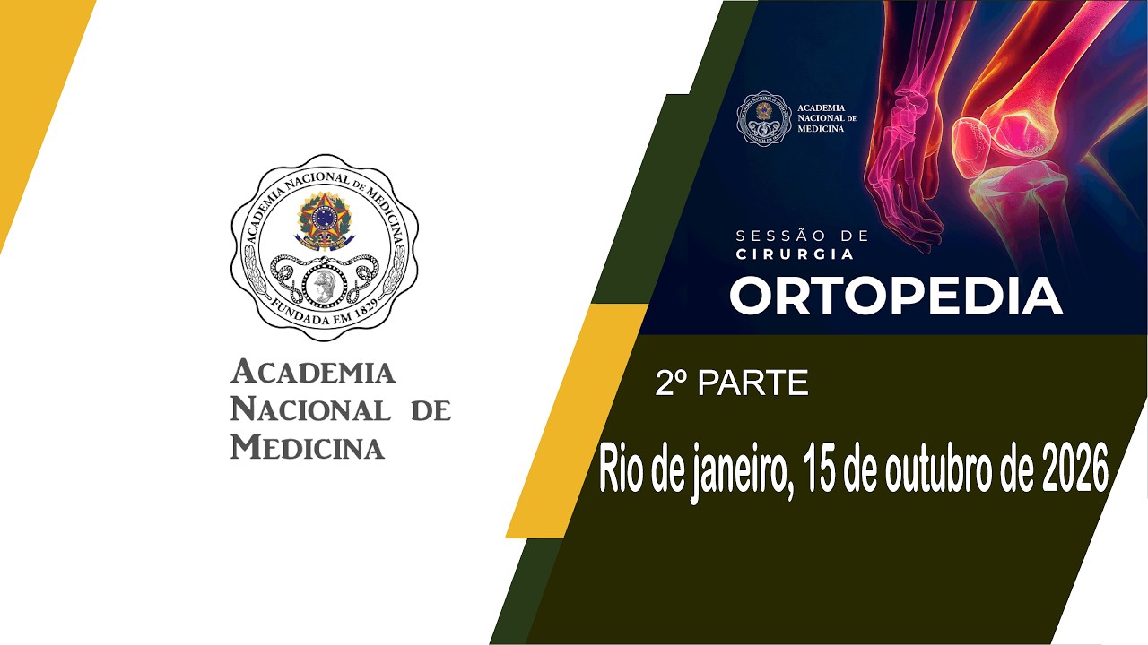 SESSÃO DE CIRURGIA ORTOPEDIA – RIO DE JANEIRO, 15 DE OUTUBRO DE 2026 – [2º PARTE]