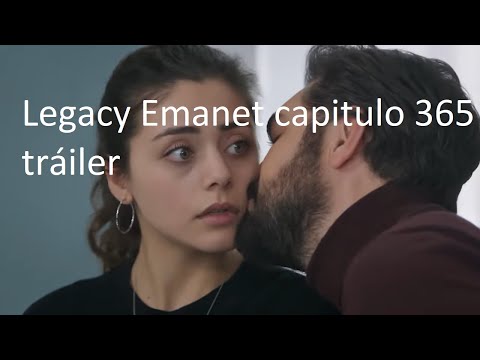 Legacy Emanet capitulo 365 tráiler