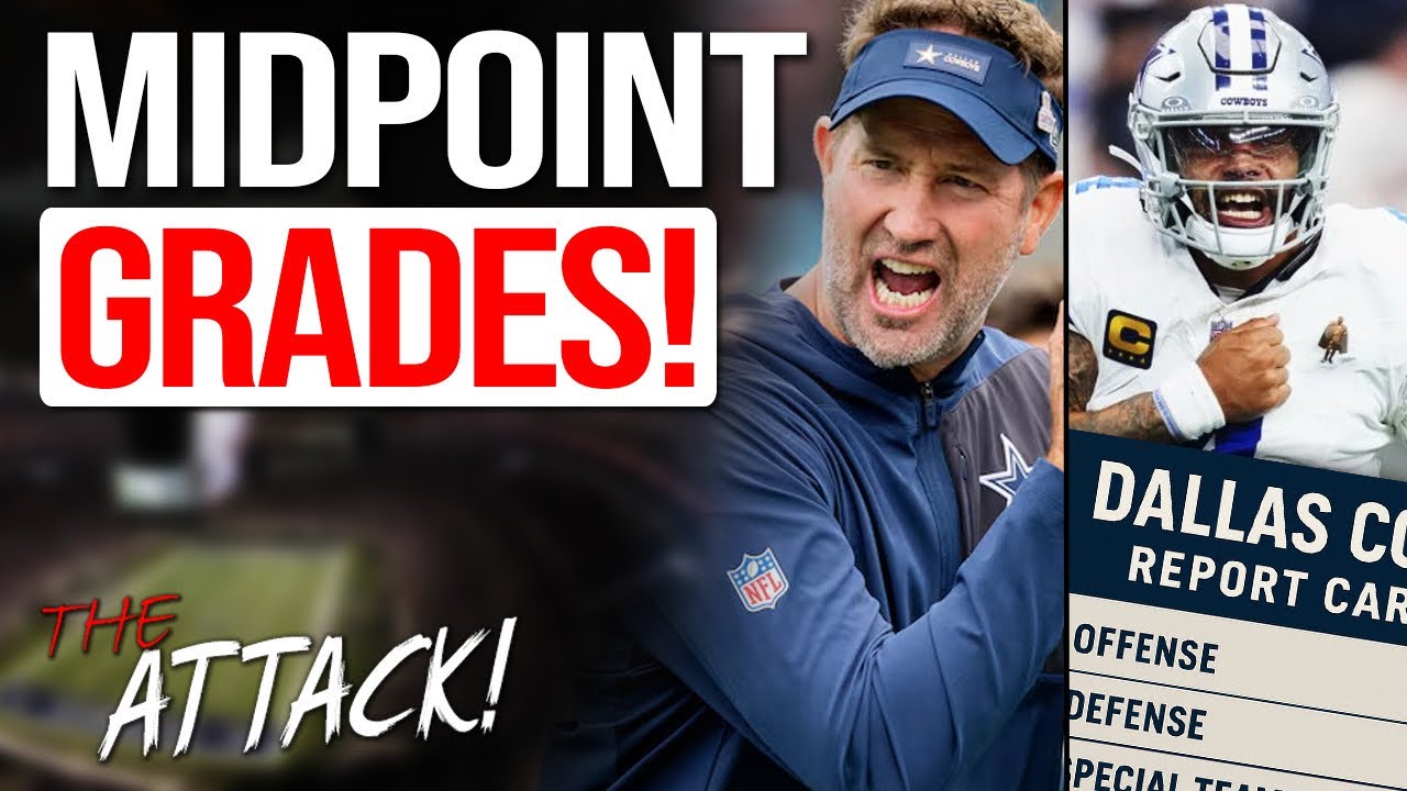 Dallas Cowboys MIDSEASON REPORT CARD! Attack! on Cowboys KEEPS IT REAL!