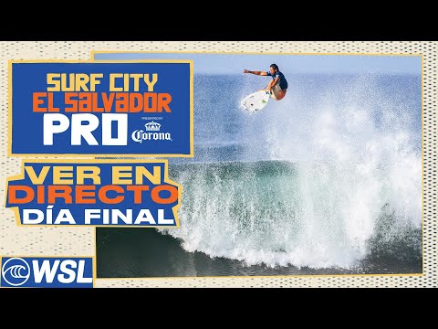 VER EN DIRECTO Surf City El Salvador Pro Presented By Corona 2024 - Dia Final