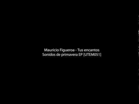 Mauricio Figueroa - tus encantos.wmv