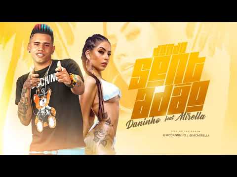 MC DANINHO FEAT. MC MIRELLA DANDO SENTADÃO