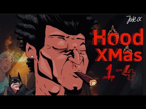 A Hood Xmas [ 1 - 4 ]