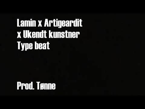 Lamin x Artigeardit x Ukendt kunstner - Type beat