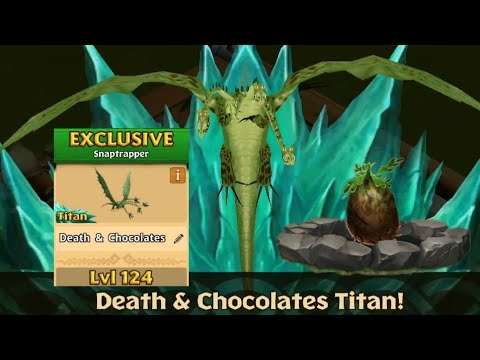DEATH & CHOCOLATES Max Level 124 Titan Mode - Exclusive  Snaptrapper - Dragons:Rise of Berk