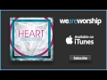 The City Harmonic - Love, Heal Me 