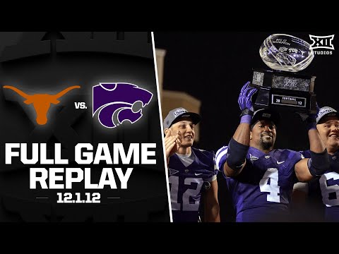 #7 Kansas State Clinch the 2012 Big 12 Championship vs. #23 Texas | Big 12 Football Full Game Replay