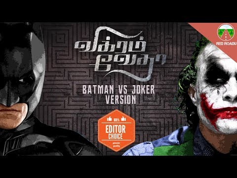 Vikram Vedha - Ft. Batman Vs Joker I Red Roadu I