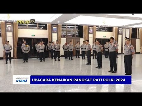 UPACARA LAPORAN KENAIKAN PANGKAT PATI POLRI 2024