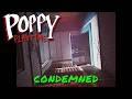 Poppy Playtime: Chapter 5 — CONDEMNED