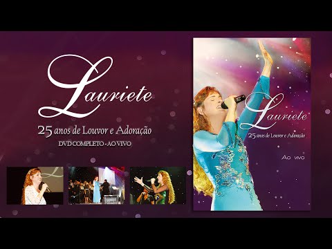 Lauriete | DVD 25 ANOS - AO VIVO - COMPLETO