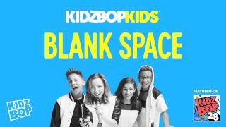 KIDZ BOP Kids - Blank Space (KIDZ BOP 28)