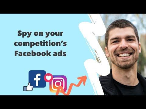 Fb Ads Hack: How To Spy On Your Competition's Facebook Advertising in 2020