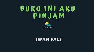 IWAN FALS-BUKU INI AKU PINJAM (KARAOKE+LYRICS) BY AW MUSIK