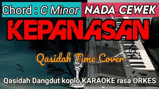 Download lagu KEPANASAN - Qasidah Time Cover Versi Dangdut KARAOKE rasa ORKES || Nada Cewek mp3 Download lagu KEPANASAN - Qasidah Time Cover Versi Dangdut KARAOKE rasa ORKES || Nada Cewek mp3