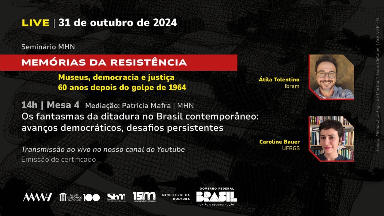 Mesa 4: "Os fantasmas da ditadura no Brasil contemporâneo: avanços e desafios"
