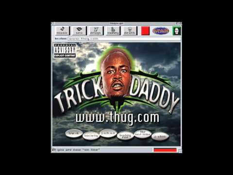 Change My Life - Trick Daddy feat Money Mark Diggla   - www.thug.com