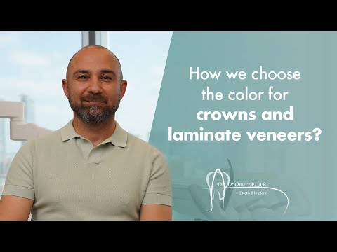 Kron ve laminate veneerlerin rengini nasıl seçiyoruz?