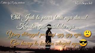 Download lagu story wa Buat Mantan bangsat... mp3 Download lagu story wa Buat Mantan bangsat... mp3